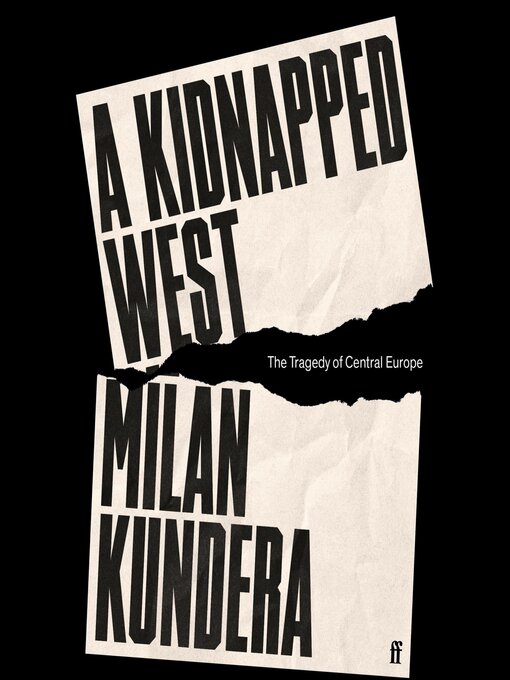 Title details for A Kidnapped West by Milan Kundera - Wait list